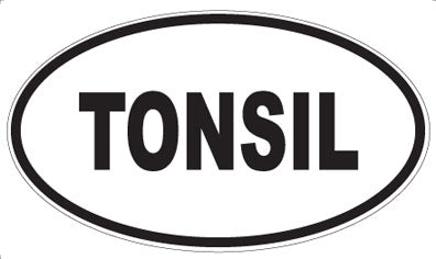 TONSIL - Oval Magnet