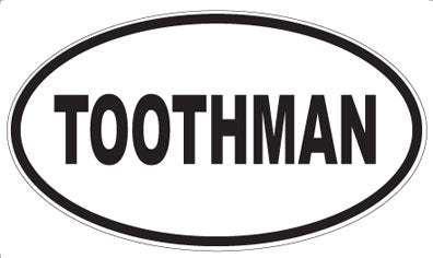 TOOTHMAN - Oval Magnet