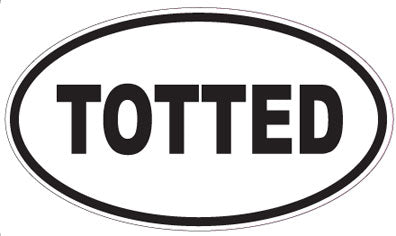 TOTTED - Oval Sticker