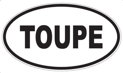 TOUPE - Oval Sticker
