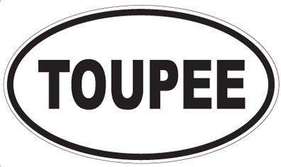TOUPEE - Oval Sticker