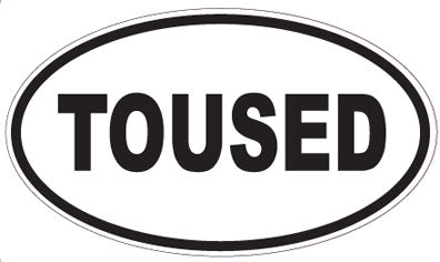 TOUSED - Oval Sticker