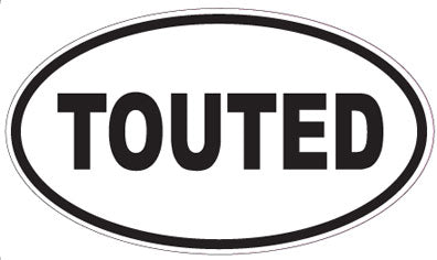 TOUTED - Oval Sticker