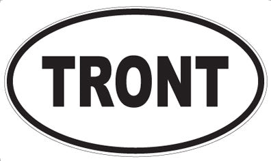 TRONT - Oval Magnet