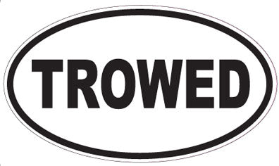 TROWED - Oval Sticker