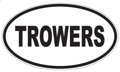 TROWERS - Oval Magnet