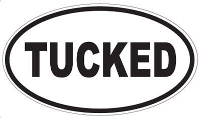 TUCKED - Oval Sticker
