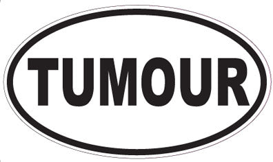 TUMOUR - Oval Sticker