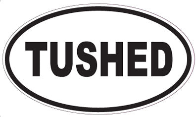 TUSHED - Oval Sticker