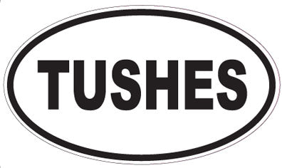 TUSHES - Oval Sticker