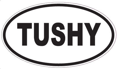 TUSHY - Oval Magnet