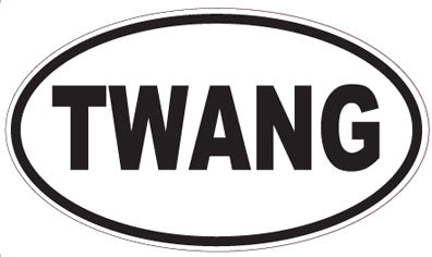 TWANG - Oval Magnet