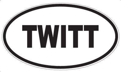 TWITT - Oval Magnet