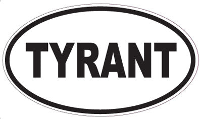 TYRANT - Oval Sticker