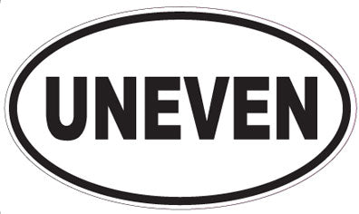 UNEVEN - Oval Sticker