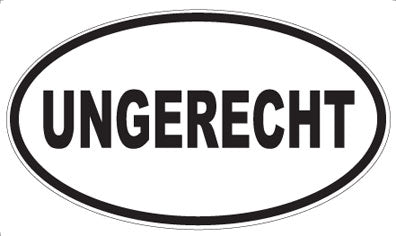 UNGERECHT - Oval Magnet
