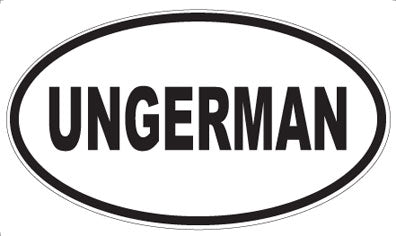 UNGERMAN - Oval Magnet