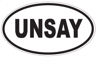 UNSAY - Oval Magnet