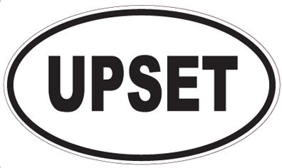 UPSET - Oval Sticker