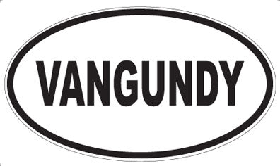 VANGUNDY - Oval Sticker