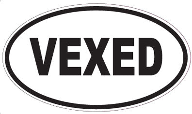 VEXED - Oval Magnet