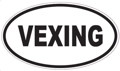 VEXING - Oval Sticker