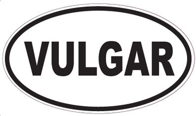 VULGAR - Oval Sticker