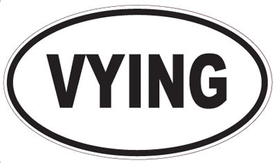 VYING - Oval Magnet