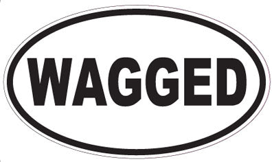 WAGGED - Oval Sticker