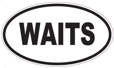 WAITS - Oval Magnet