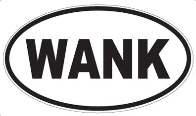 WANK - Oval Sticker