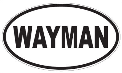 WAYMAN - Oval Sticker