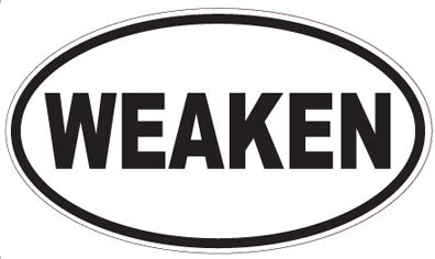 WEAKEN - Oval Sticker
