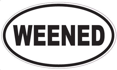 WEENED - Oval Sticker