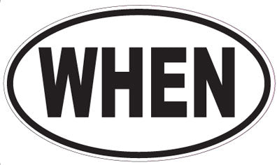 WHEN - Oval Sticker