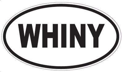 WHINY - Oval Sticker