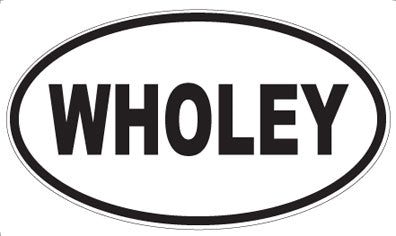 WHOLEY - Oval Sticker