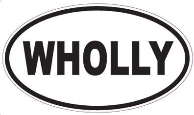 WHOLLY - Oval Sticker