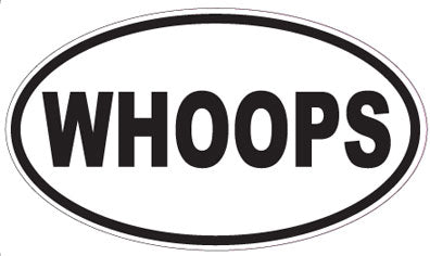 WHOOPS - Oval Sticker