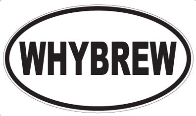 WHYBREW - Oval Sticker