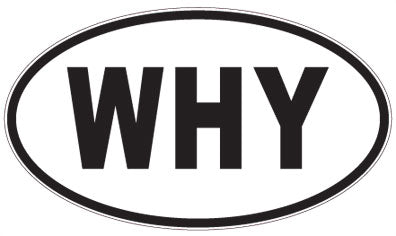 WHY - 3 Letter Initials Oval Magnet