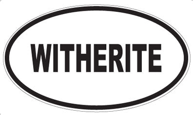 WITHERITE - Oval Sticker