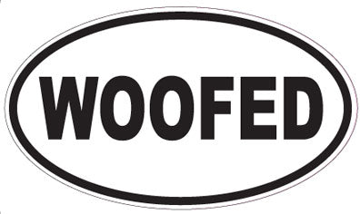 WOOFED - Oval Sticker