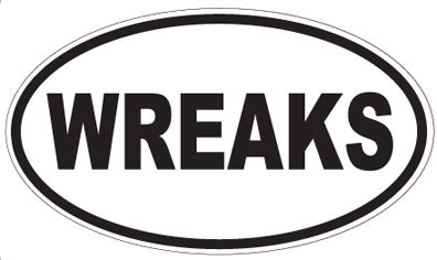 WREAKS - Oval Sticker