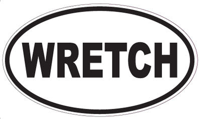 WRETCH - Oval Sticker