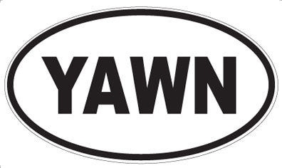 YAWN - Oval Sticker