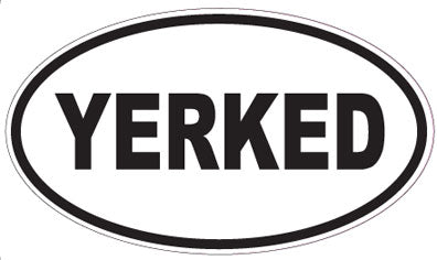 YERKED - Oval Sticker