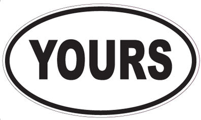 YOURS - Oval Sticker