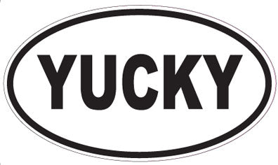 YUCKY - Oval Sticker